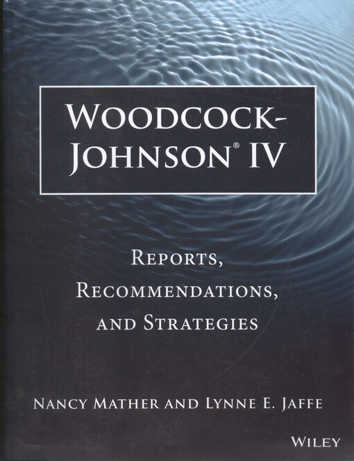 Woodcock-Johnson® IV : reports, recommendations, and strategies