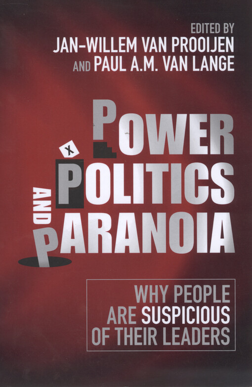 Power, politics, and paranoia : why people are suspicious of their leaders