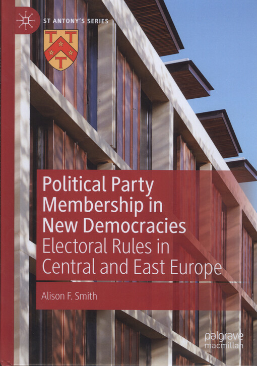 Political party membership in new democracies : electoral rules in Central and Eastern Europe