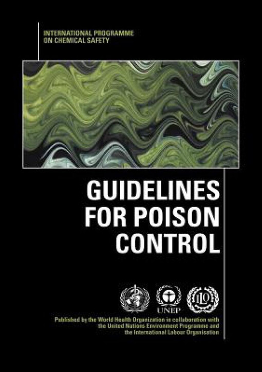 Guidelines for poison control : international programme on chemical safety   