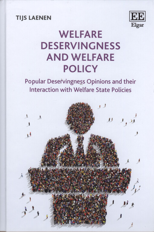Welfare deservingness and welfare policy : popular deservingness opinions and their interaction with welfare state policies