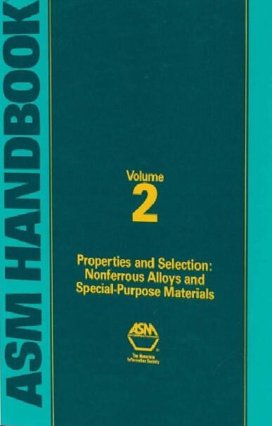 Asm Handbook: Properties and Selection : Nonferrous Alloys and Special-Purpose Materials (Asm Handbook) VOL. 2