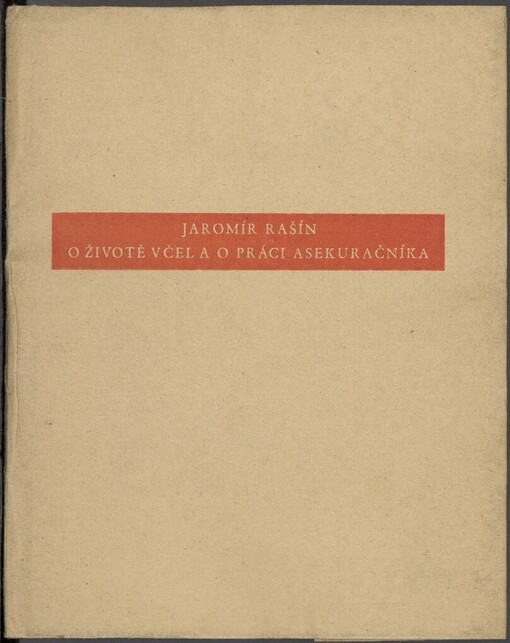 O životě včel a o práci asekuračníka