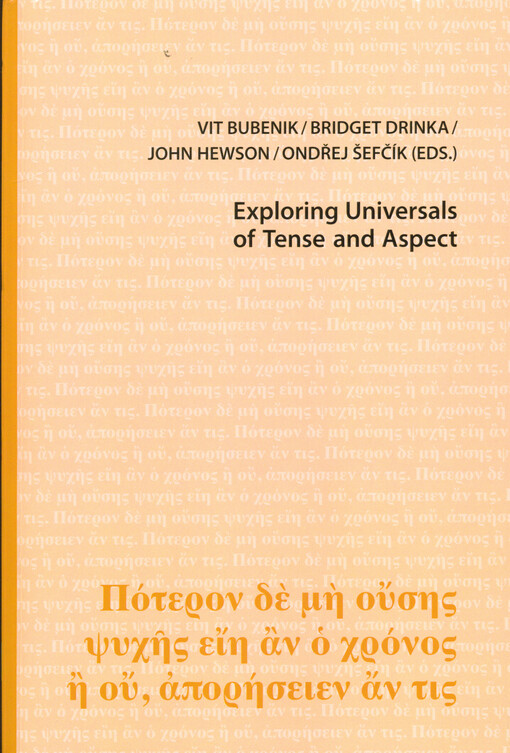 Exploring universals of tense and aspect : proceedings of the colloquium at Masaryk University, Brno, 22-24 June 2016