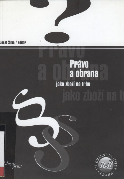 Právo a obrana jako zboží na trhu