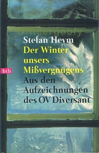 Der Winter unsers Missvergnugens: Aus den Aufzeichnungen des OV Diversant (German Edition)
