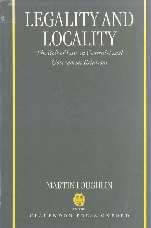 Legality and locality : the role of law in central-local government relations
