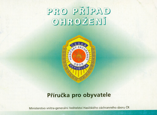 Pro případ ohrožení : příručka pro obyvatele