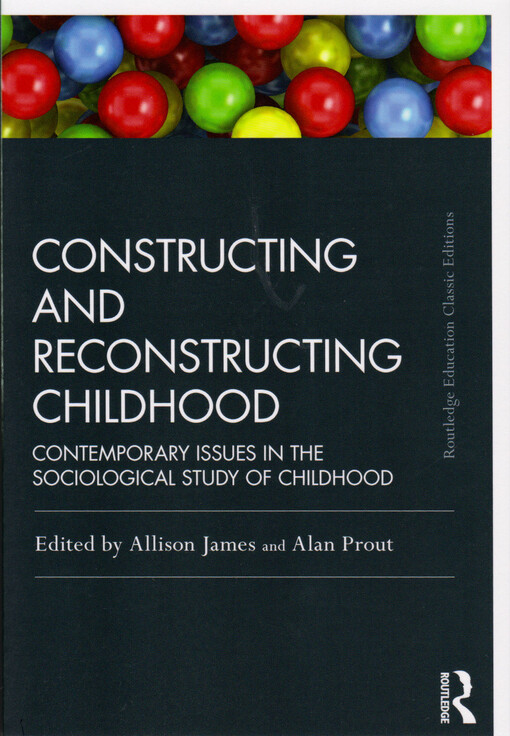 Constructing and reconstructing childhood : contemporary issues in the sociological study of childhood