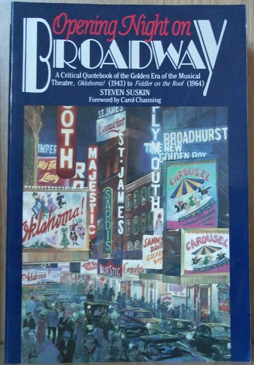 Opening Night on Broadway: A Critical Quotebook of the Golden Era of the Musical Theatre, Oklahoma!
