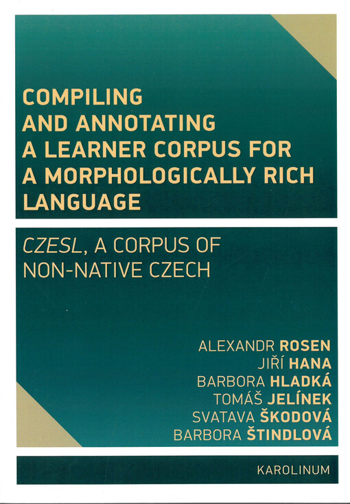 Compiling and annotating a learner corpus for a morphologically rich language : CzeSL, a corpus of non-native Czech