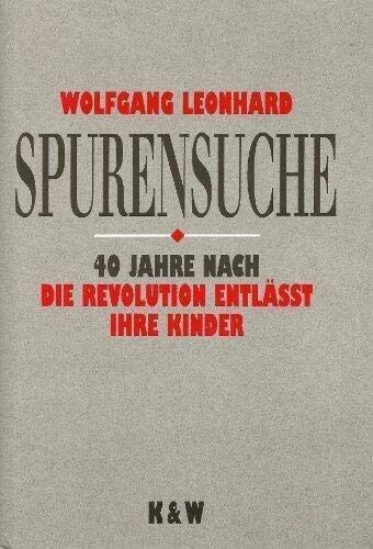 Spurensuche : vierzig Jahre nach Die Revolution entlässt ihre Kinder