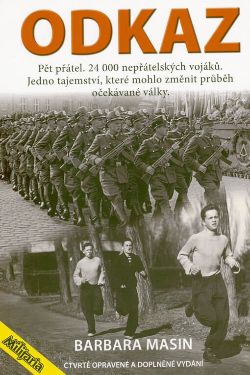 Odkaz : pět přátel, 24 000 nepřátelských vojáků : jedno tajemství, které mohlo změnit průběh očekávané války
