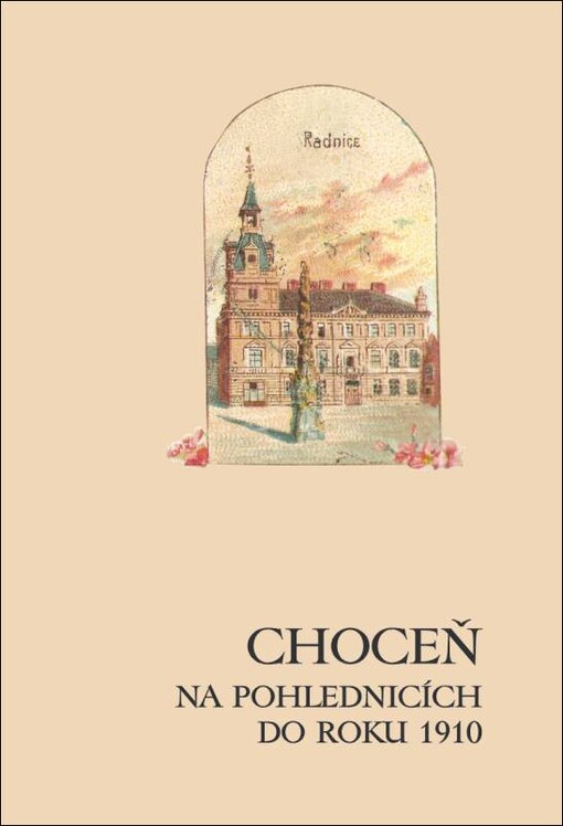 Choceň na pohlednicích do roku 1910