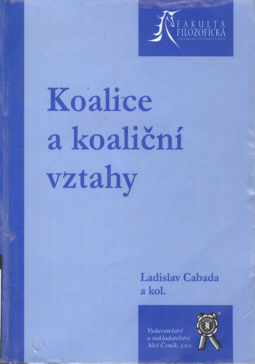 Koalice a koaliční vztahy České republiky v evropském kontextu