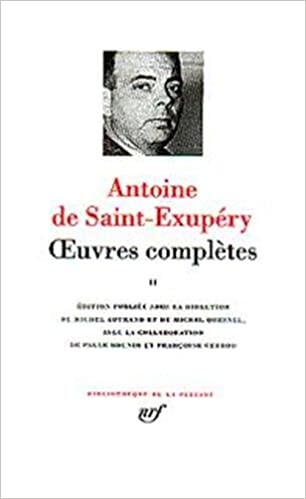 Saint-Exupéry : Oeuvres complètes, tome 2