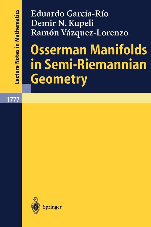 Osserman Manifolds in Semi-Riemannian Geometry (Lecture Notes in Mathematics)