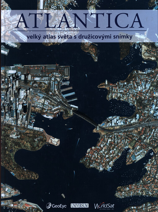 Atlantica velký atlas světa s družicovými snímky