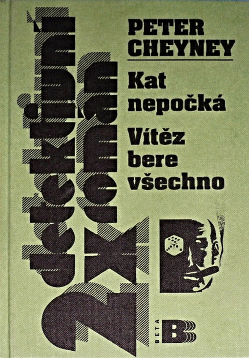 Kat nepočká ; Vítěz bere všechno