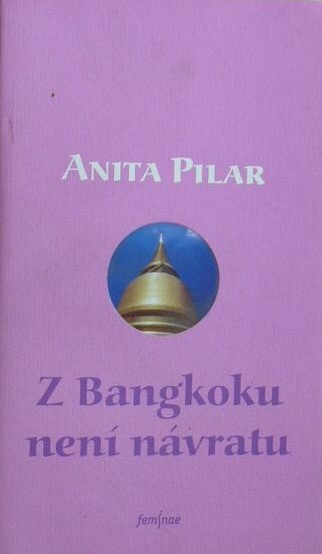 Z Bangkoku není návratu