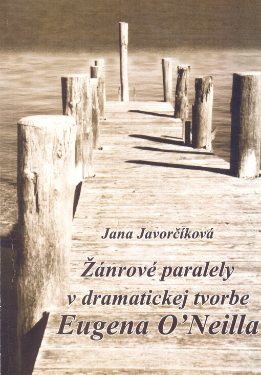 Žánrové paralely v dramatickej tvorbe Eugena O'Neilla