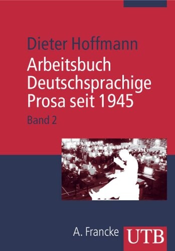 Arbeitsbuch Deutschsprachige Prosa seit 1945. Band 2, Von der Neuen Subjektivität zur Pop-Literatur