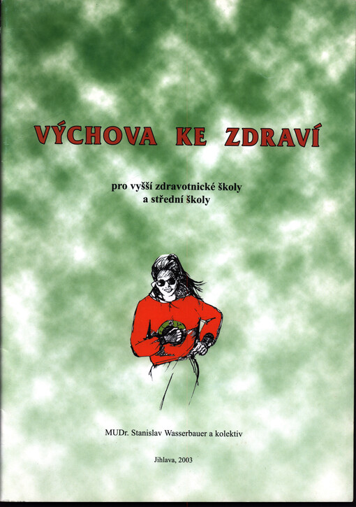 Výchova ke zdraví pro vyšší zdravotnické školy a střední školy