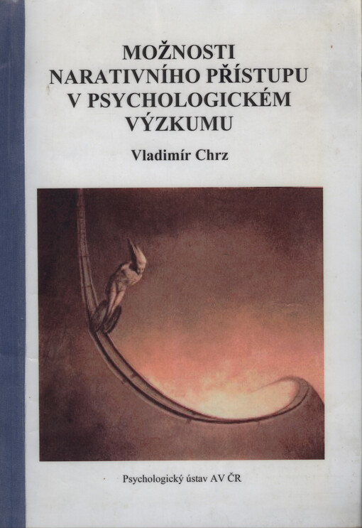 Možnosti narativního přístupu v psychologickém výzkumu