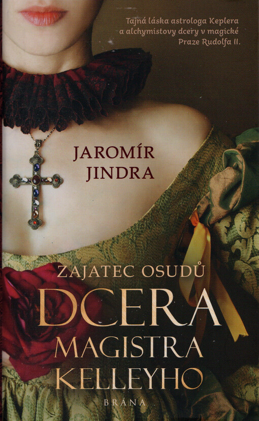 Zajatec osudů - dcera magistra Kelleyho