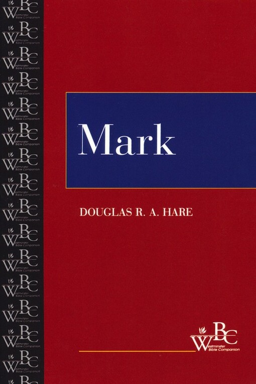 Mark (WBC) (Westminster Bible Companion)