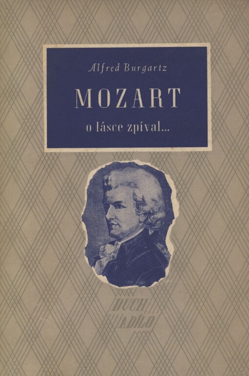 Mozart o lásce zpíval--