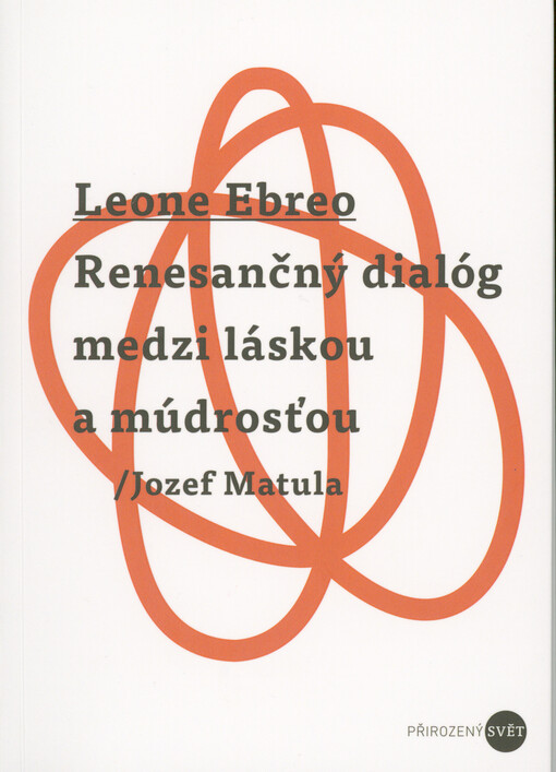 Leone Ebreo : renesančný dialóg medzi láskou a múdrosťou