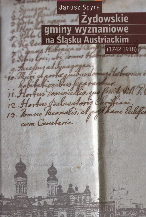 Żydowskie gminy wyznaniowe na Śląsku Austriackim : (1742-1918)