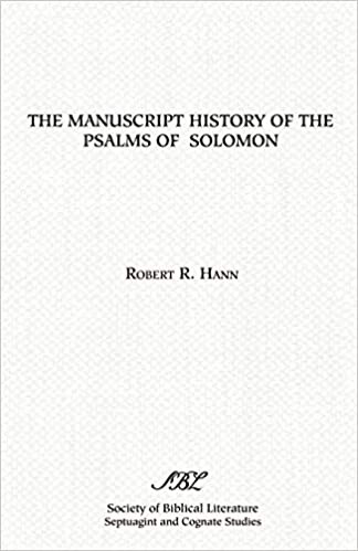 The Manuscript History of the Psalms of Solomon (Septuagint and Cognate Studies Series)