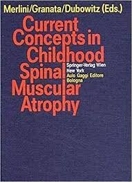Current Concepts in Childhood Spinal Muscular Atrophy