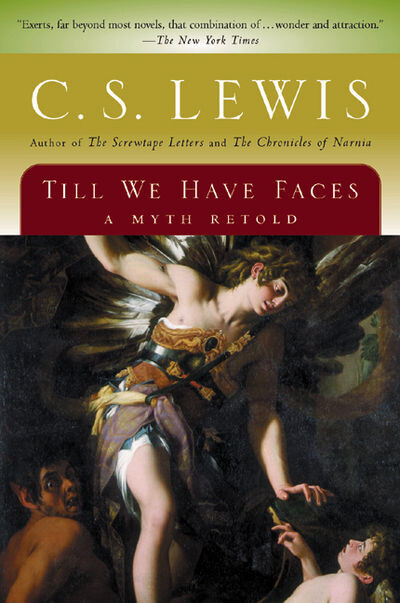 Till we have faces : a myth retold
