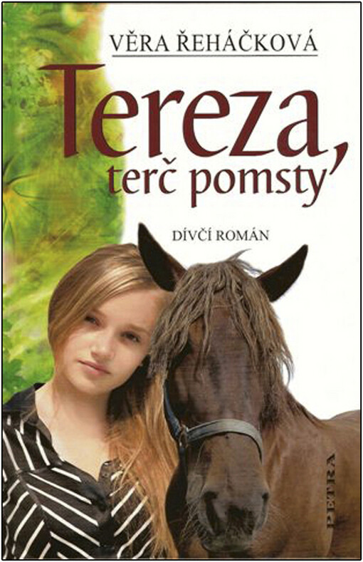 Tereza, terč pomsty: dívčí román