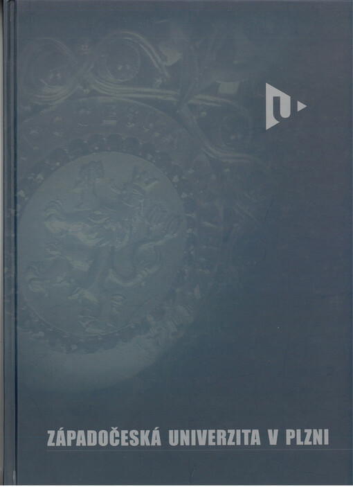 Západočeská univerzita v Plzni : [šedesát let vysokého školství v Plzni]