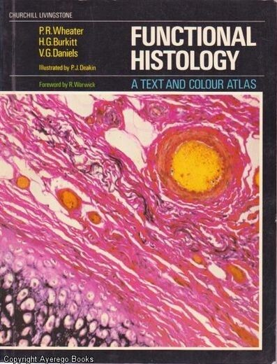 Functional histology : A Text and Colour Atlas