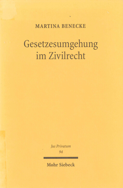 Gesetzesumgehung im Zivilrecht : Lehre und praktischer Fall im allgemeinen und Internationalen Privatrecht