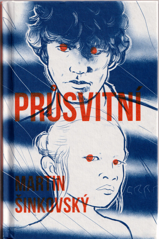 Průsvitní : (romantická balada v rytmu tří barev)