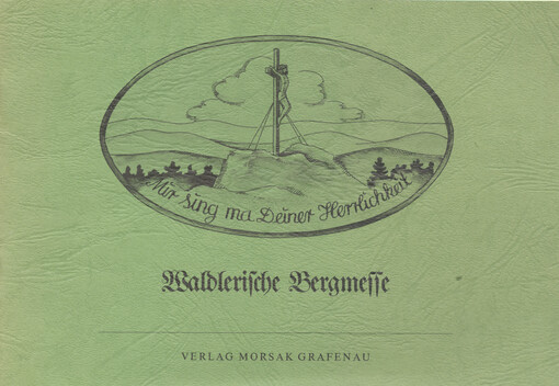 Waldlerische Bergmesse