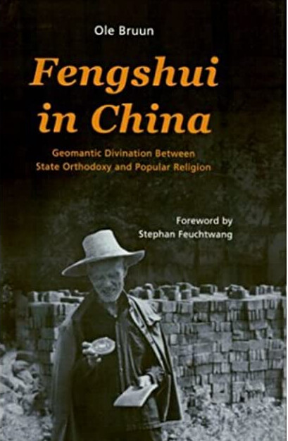 Fengshui in China : geomantic divination between state orthodoxy and popular religion