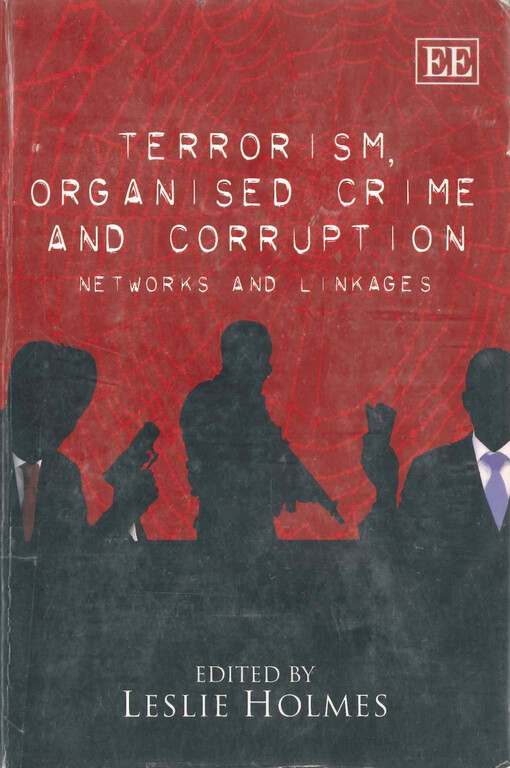 Terrorism, organised crime and corruption : networks and linkages