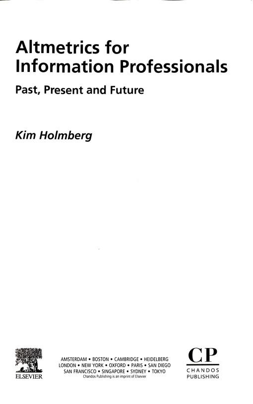 Altmetrics for information professionals : past, present and future