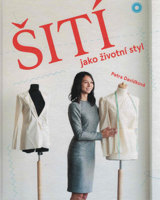 Šití jako životní styl