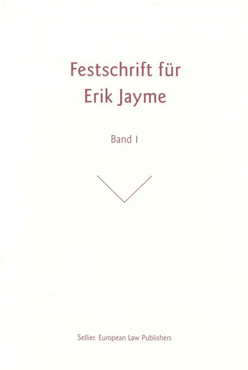 Festschrift für Erich Jayme. Band I