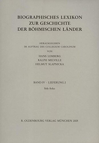 Biographisches Lexikon zur Geschichte der böhmischen Länder. Band IV, Lieferung 2. Sitk-Soko