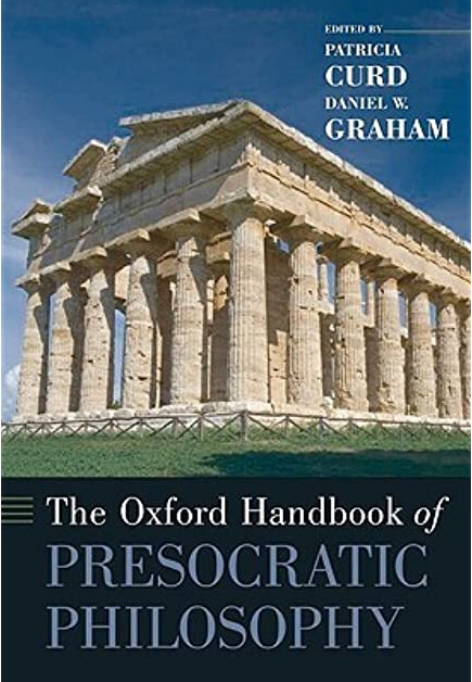 The Oxford handbook of presocratic philosophy