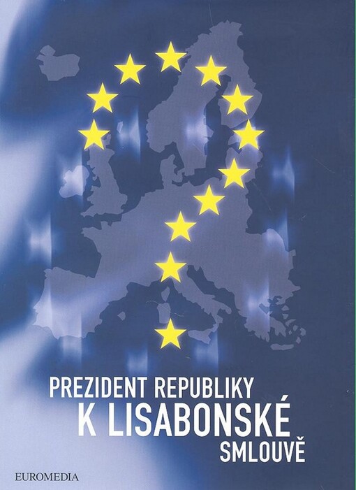 Prezident republiky k Lisabonské smlouvě, Vyd. 1.